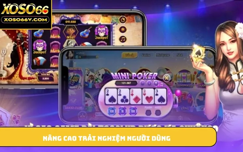 Nâng cao trải nghiệm người dùng