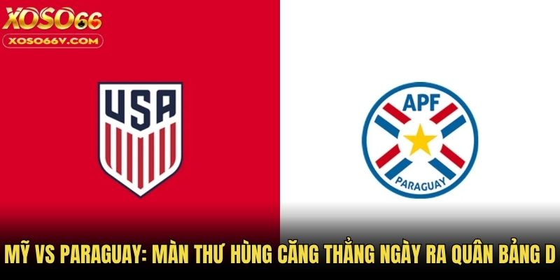 Mỹ Vs Paraguay